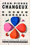 O HOMEM NEURONAL. [2.ª EDIÇÃO]