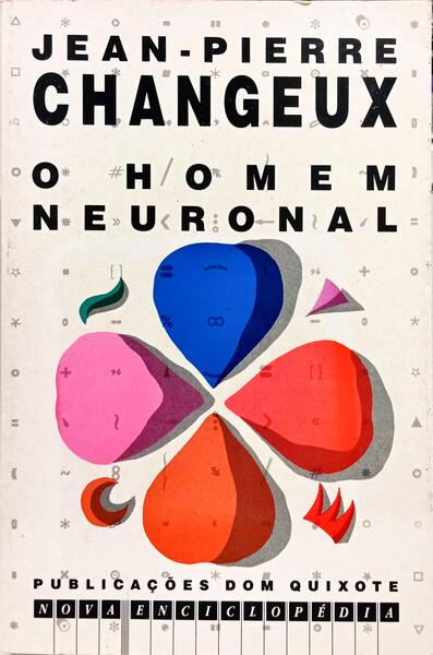O HOMEM NEURONAL. [2.ª EDIÇÃO]