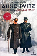 AUSCHWITZ, OS NAZIS E A SOLUÇÃO FINAL. [2.ª EDIÇÃO]