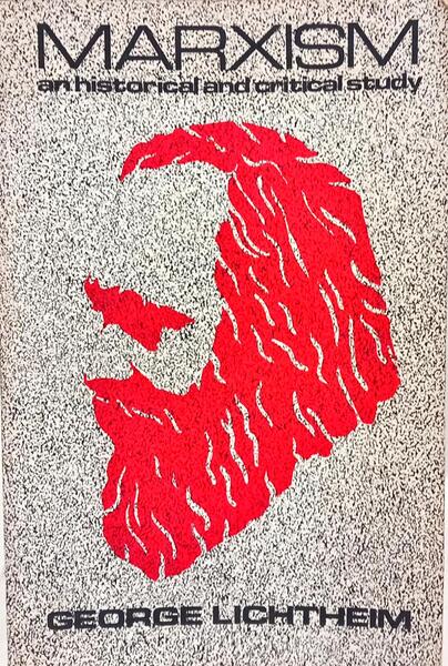 MARXISM, AN HISTORICAL AND CRITICAL STUDY.