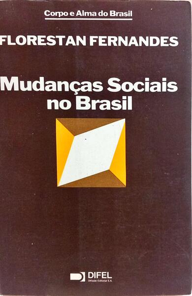 MUDANÇAS SOCIAIS NO BRASIL. [3.ª EDIÇÃO]