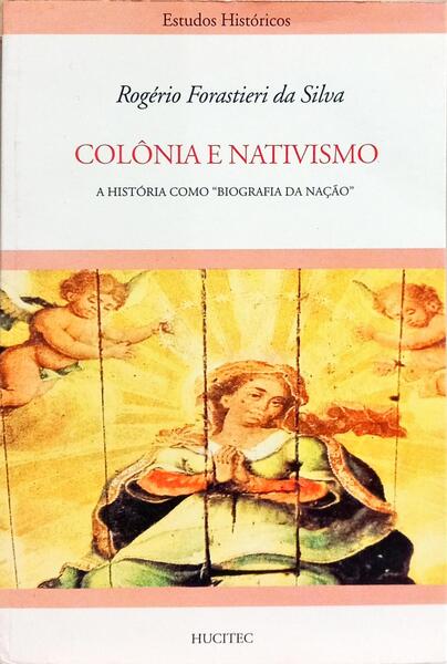 COLÔNIA E NATIVISMO.
