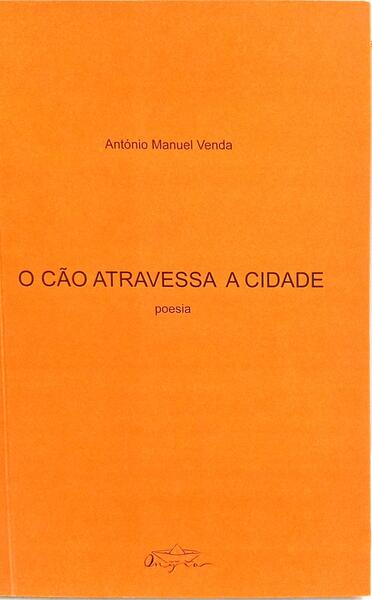 O CÃO ATRAVESSA A CIDADE.