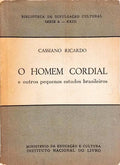O HOMEM CORDIAL E OUTROS PEQUENOS ESTUDOS BRASILEIROS.