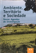 AMBIENTE, TERRITÓRIO E SOCIEDADE: NOVAS AGENDAS DE INVESTIGAÇÃO. [1.ª EDIÇÃO]