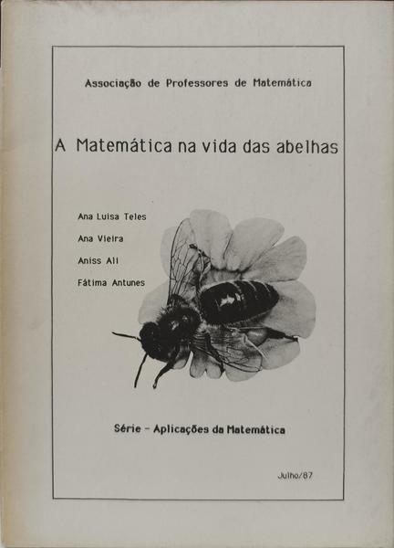 A MATEMÁTICA NA VIDA DAS ABELHAS.
