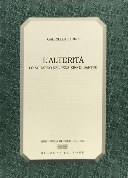 L'ALTERITÁ: LO SGUARDO NEL PENSIERO DI SARTRE.
