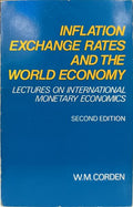 INFLATION, EXCHANGE RATES, AND THE WORLD ECONOMY.