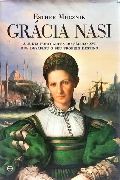 GRÁCIA NASI. [1.ª EDIÇÃO, DEDICATÓRIA DA AUTORA]