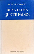 BOAS FADAS QUE TE FADEM. [1.ª EDIÇÃO, DEDICATÓRIA]