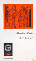 A PAIXÃO. [2.ª EDIÇÃO]