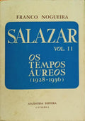 SALAZAR, II: OS TEMPOS ÁUREOS (1928-1936)