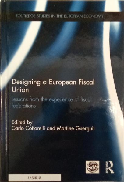 DESIGNING A EUROPEAN FISCAL UNION.