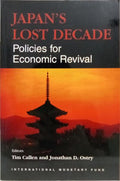 JAPAN'S LOST DECADE, POLICIES FOR ECONOMIC REVIVAL.