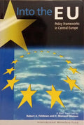 INTO THE EU, POLICY FRAMEWORKS IN CENTRAL EUROPE.
