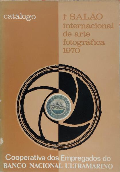 CATÁLOGO: 1.º SALÃO INTERNACIONAL DE ARTE FOTOGRÁFICA 1970.