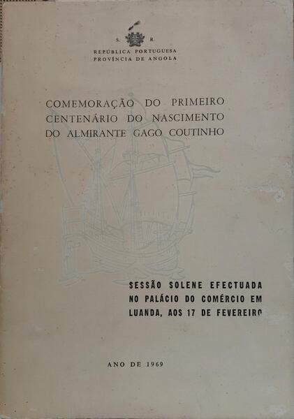 COMEMORAÇÃO DO PRIMEIRO CENTENÁRIO DO NASCIMENTO DO ALMIRANTE GAGO COUTINHO.