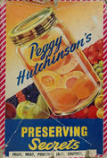 PEGGY HUTCHINSON'S PRESERVING SECRETS.