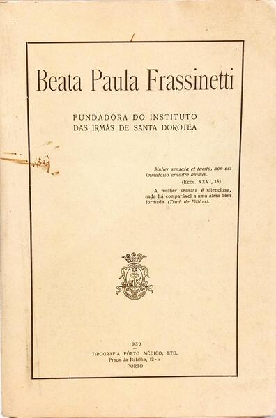 BEATA PAULA FRASSINETTI: FUNDADORA DO INSTITUTO DAS IRMAS DE SANTA DOROTEA.