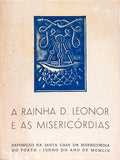A RAINHA D. LEONOR E AS MISERICÓRDIAS.