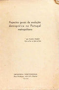 ASPECTOS GERAIS DA EVOLUÇÃO DEMOGRÁFICA NO PORTUGAL METRPOLITANO.