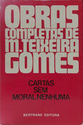 CARTAS SEM MORAL NENHUMA. [5.ª EDIÇÃO]