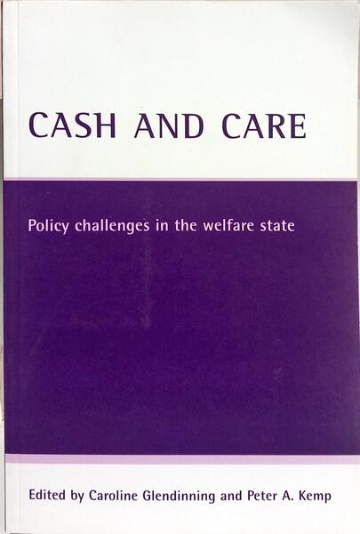 CASH AND CARE: POLICY CHALLENGES IN THE WELFARE STATE.