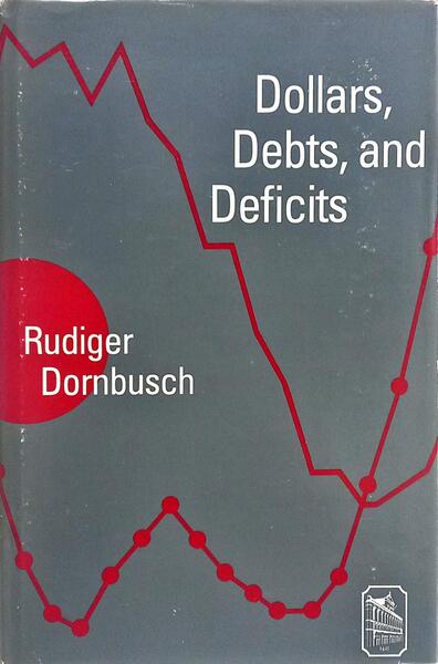 DOLLARS, DEBTS, AND DEFICITS.