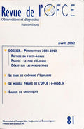 REVUE DE L'OFCE, Nº 81, AVRIL 2002: OBSERVATIONS ET DIAGNOSTICS ÉCONOMIQUES.