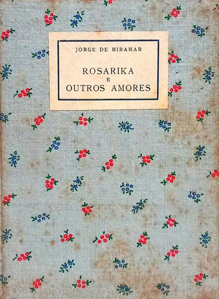 ROSARIKA E OUTROS AMORES.