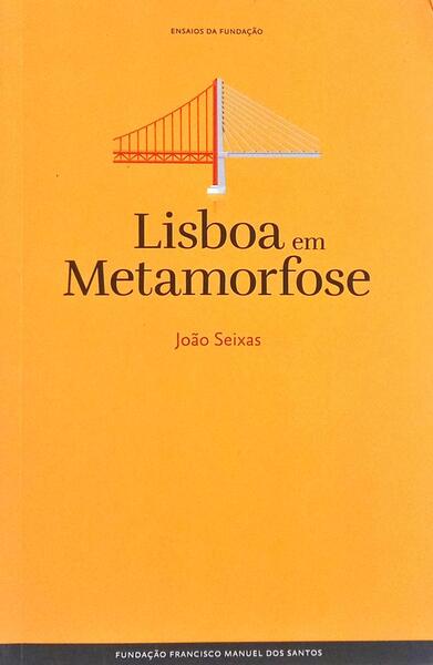 LISBOA EM METAMORFOSE.