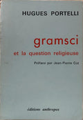 GRAMSCI ET LA QUESTION RELIGIEUSE.