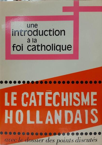 UNE INTRODUCTION A LA FOI CATHOLIQUE.