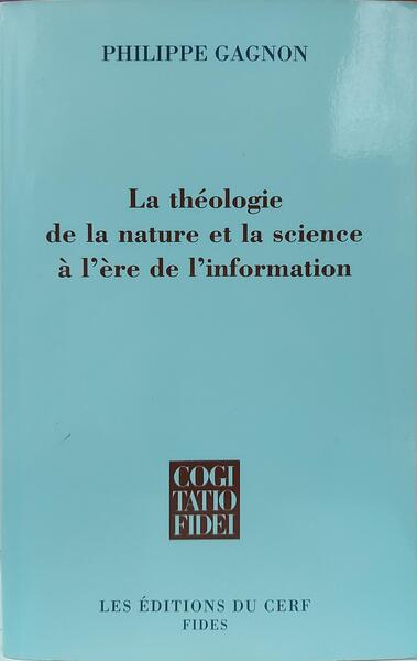 LA THÉOLOGIE DE LA NATURE ET LA SCIENCE À L'ÈRE DE L'INFORMATION.