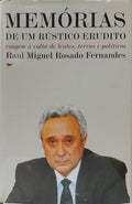 MEMÓRIAS DE UM RÚSTICO ERUDITO. [3.ª EDIÇÃO, DEDICATÓRIA DO AUTOR]