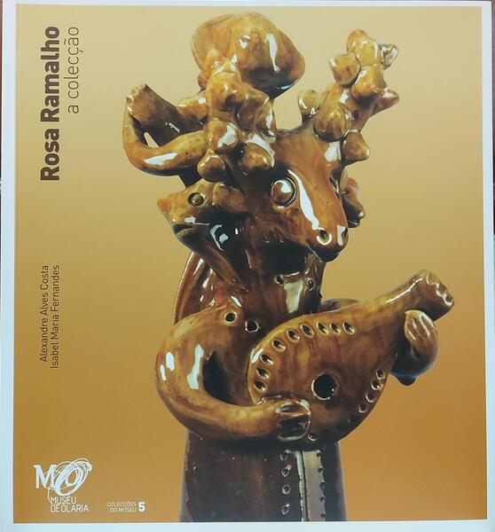 ROSA RAMALHO: A COLECÇÃO.