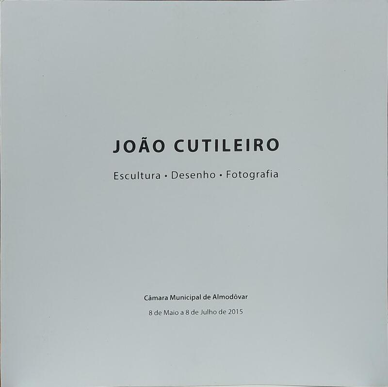 JOÃO CUTILEIRO: ESCULTURA, DESENHO, FOTOGRAFIA.