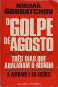 O GOLPE DE AGOSTO.
