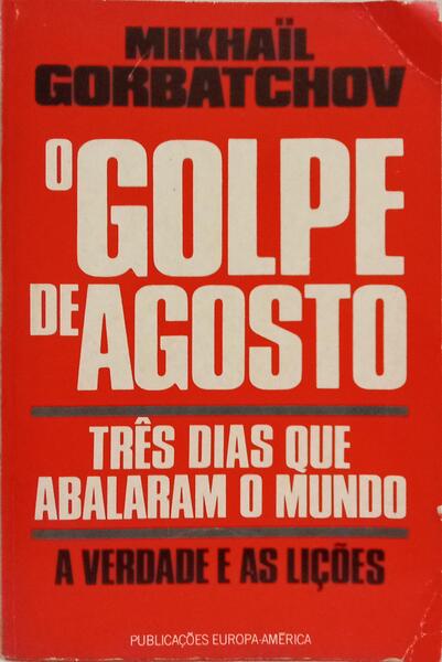 O GOLPE DE AGOSTO.