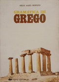 GRAMÁTICA DE GREGO. [6.ª EDIÇÃO]