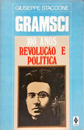 GRAMSCI - 100 ANOS: REVOLUÇÃO E POLÍTICA.