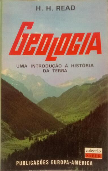 GEOLOGIA: UMA INTRODUÇÃO À HISTÓRIA DA TERRA. [2.ª EDIÇÃO]