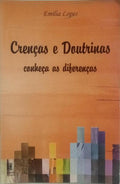 CRENÇAS E DOUTRINAS: CONHEÇA AS DIFERENÇAS. [1.ª EDIÇÃO]