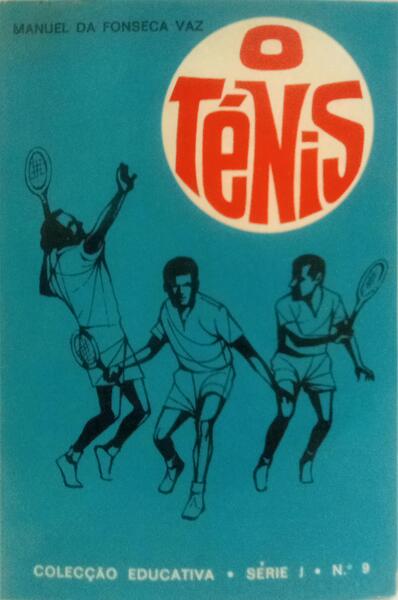 O TÉNIS.