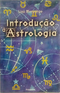 INTRODUÇÃO À ASTROLOGIA. [1.ª EDIÇÃO]