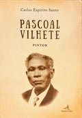 PASCOAL VILHETE, PINTOR.