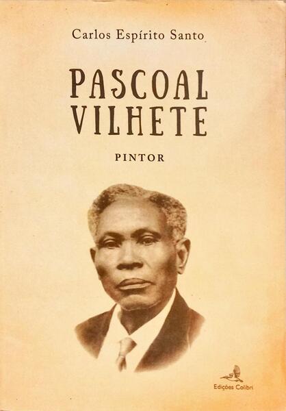 PASCOAL VILHETE, PINTOR.