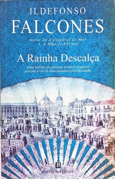 A RAINHA DESCALÇA. [1.ª EDIÇÃO]