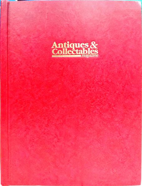 ANTIQUES & COLLECTABLES MAGAZINE, ISSUE 51/74, JULY 2003 - JUNE 2005. [2 VOLS.]