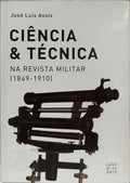 CIÊNCIA & TÉCNICA NA REVISTA MILITAR, (1849-1910).